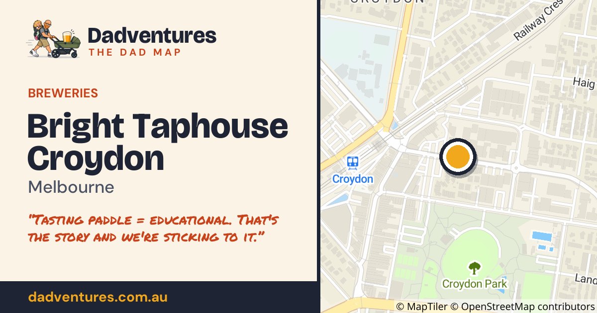 Bright Taphouse Croydon on the Dad Map