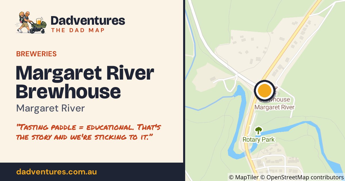 Margaret River Brewhouse on the Dad Map