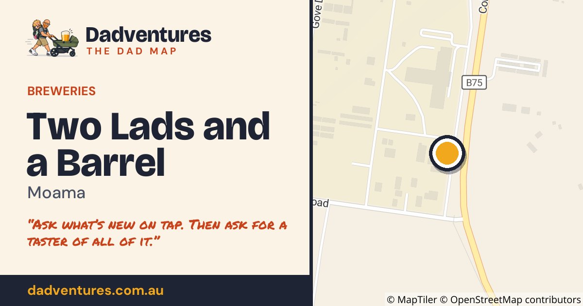 Two Lads and a Barrel on the Dad Map