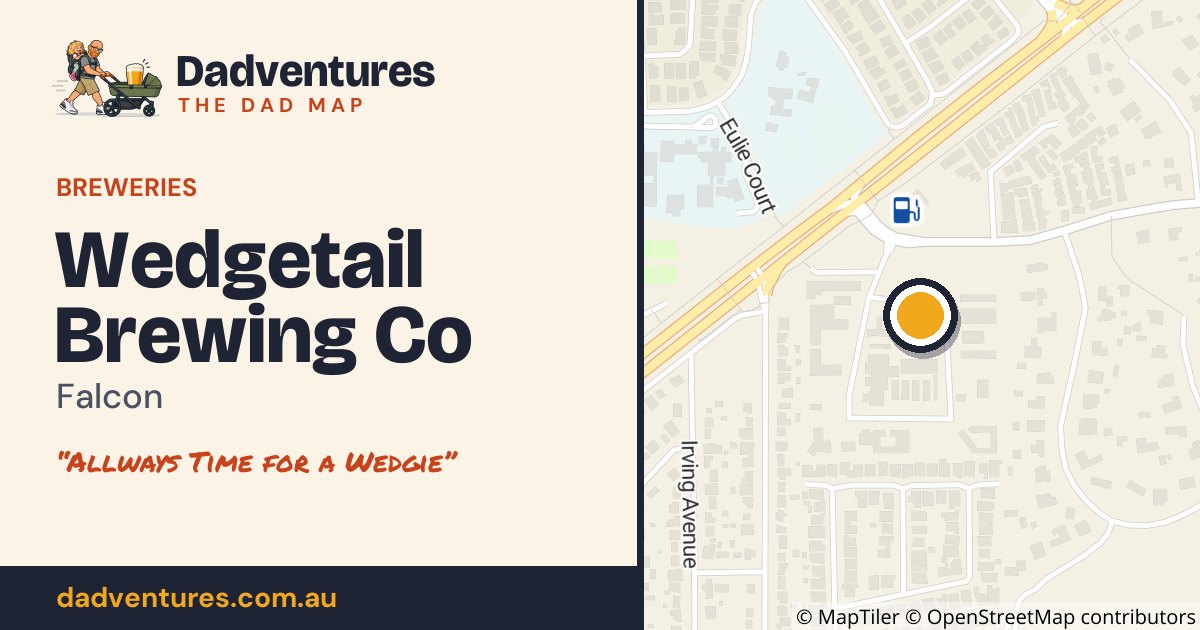 Wedgetail Brewing Co on the Dad Map