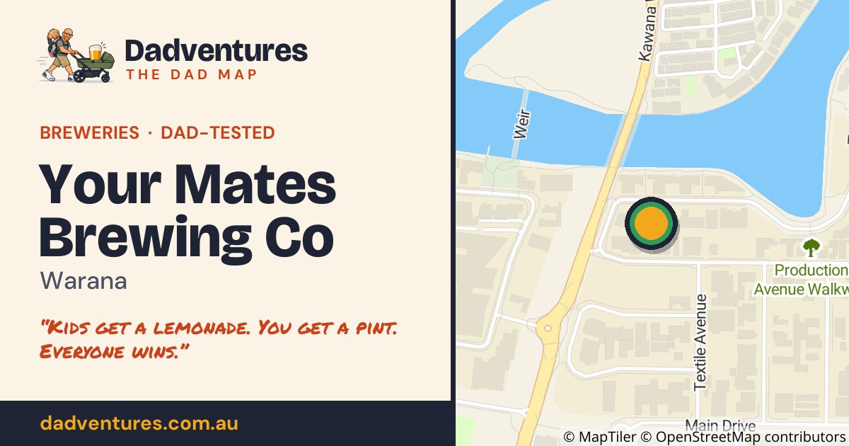 Your Mates Brewing Co on the Dad Map
