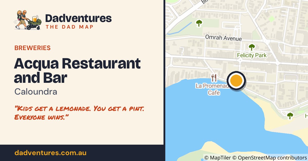 Acqua Restaurant and Bar on the Dad Map