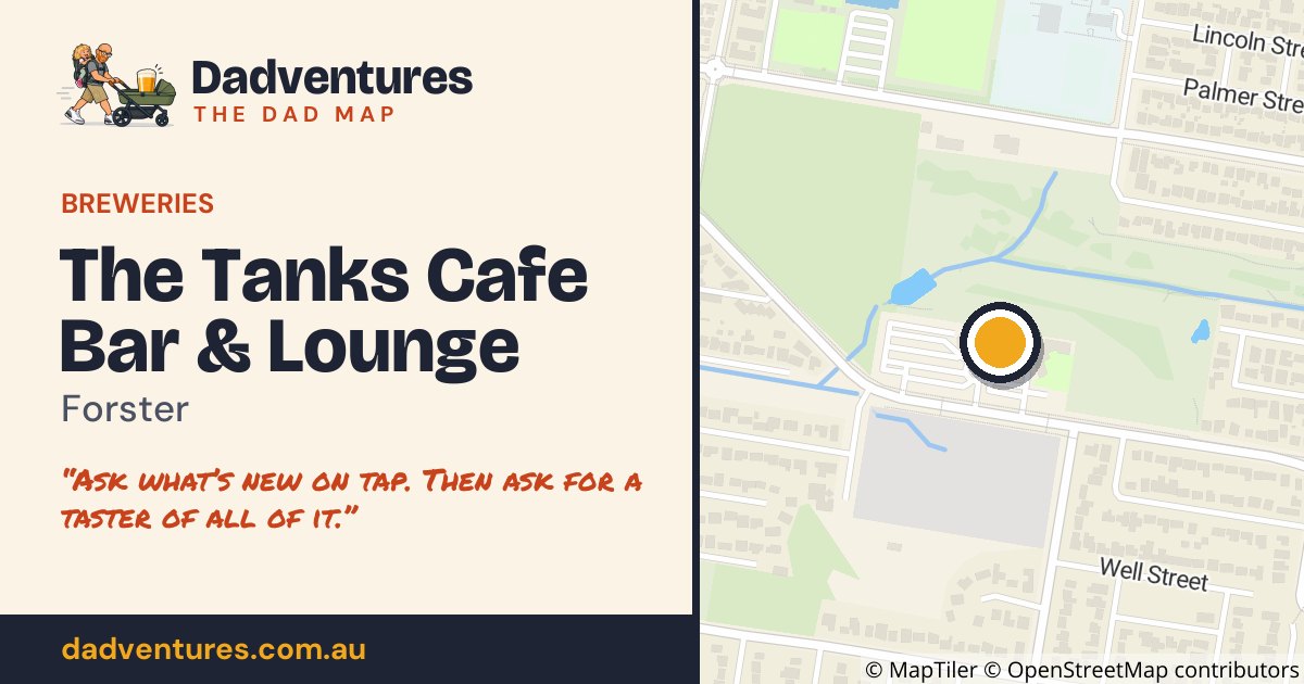 The Tanks Cafe Bar & Lounge on the Dad Map