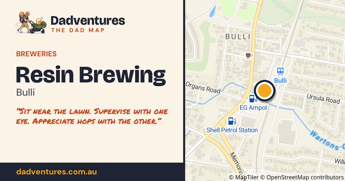Resin Brewing on the Dad Map
