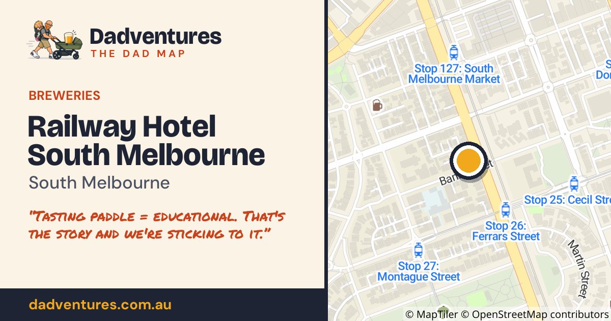 Railway Hotel South Melbourne on the Dad Map